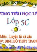 Bài giảng Tiếng việt lớp 5 - Luyện tập về quan hệ từ - Năm học 2013-2014 - Đinh Bộ Thùy Trang